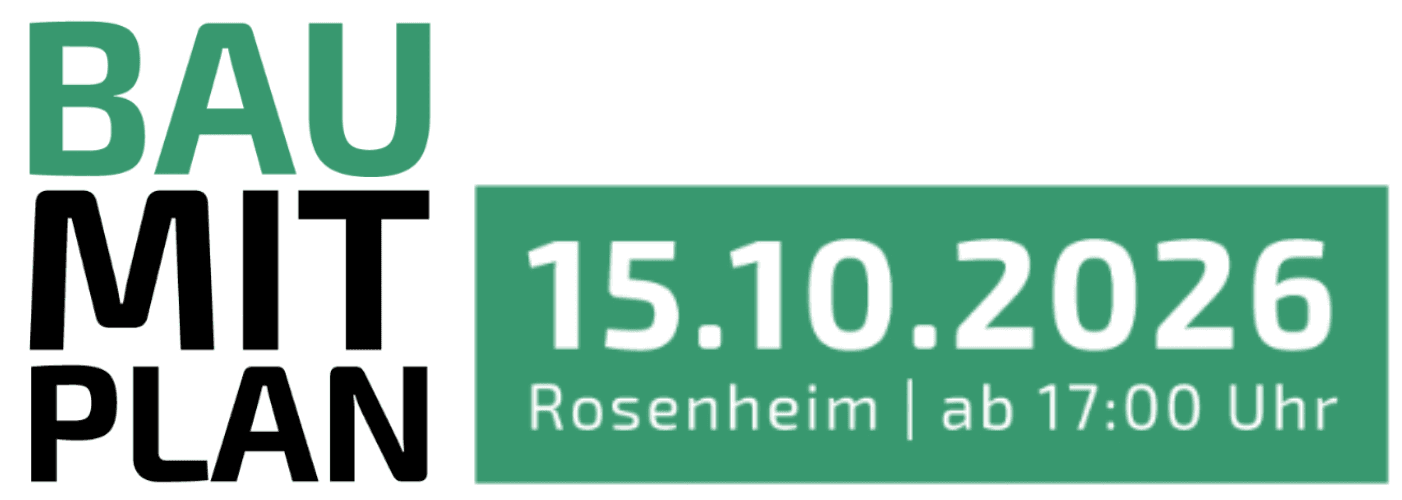 Bau mit Plan – 15.10.2026 – Rosenheim | ab 17:00 Uhr